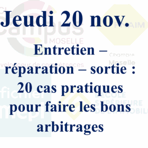 jeudi 20 nov. - Entretien – réparation – sortie : 20 cas pratiques pour faire les bons arbitrages