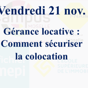 vendredi 21 nov. - Gérance locative : Comment sécuriser la colocation