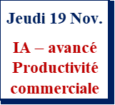 Jeudi 19 nov. - IA & PRODUCTIVITE COMMERCIALE ET ADMINISTRATIVE - NIVEAU AVANCE - Professionnels de l’Immobilier, gérer votre temps et automatiser vos tâches
